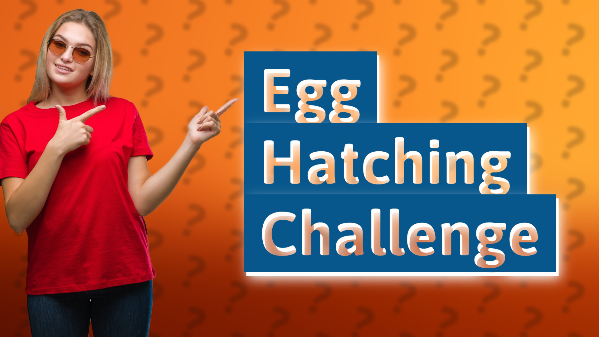 Egg Hatching Challenge