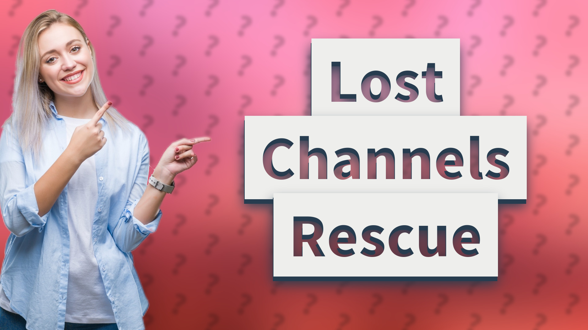 Lost Channels Rescue