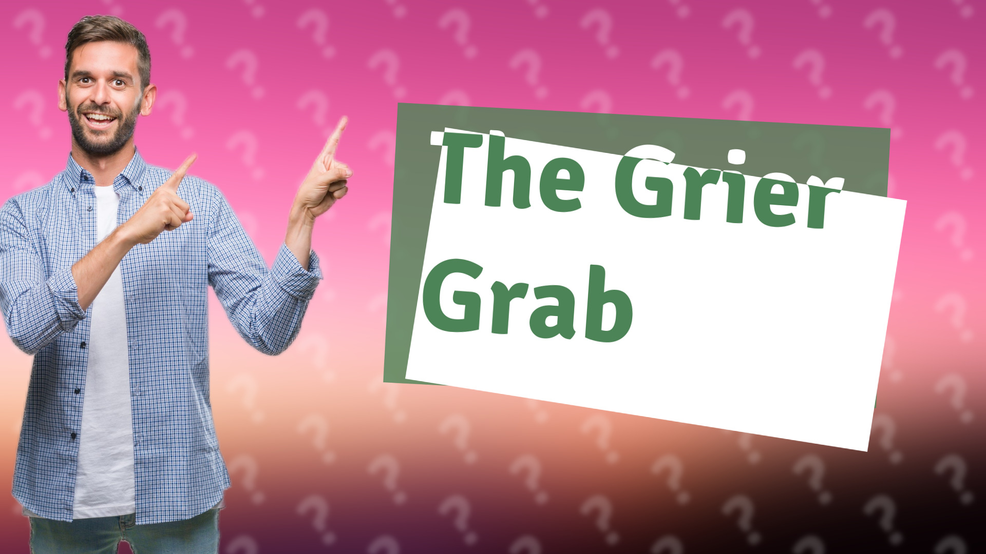 The Grier Grab