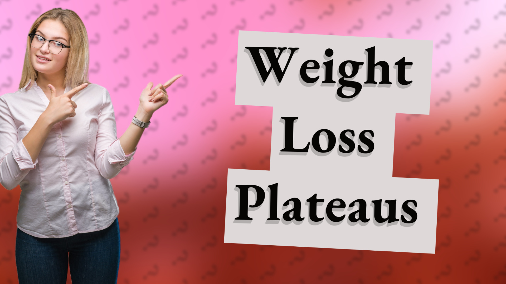Weight Loss Plateaus