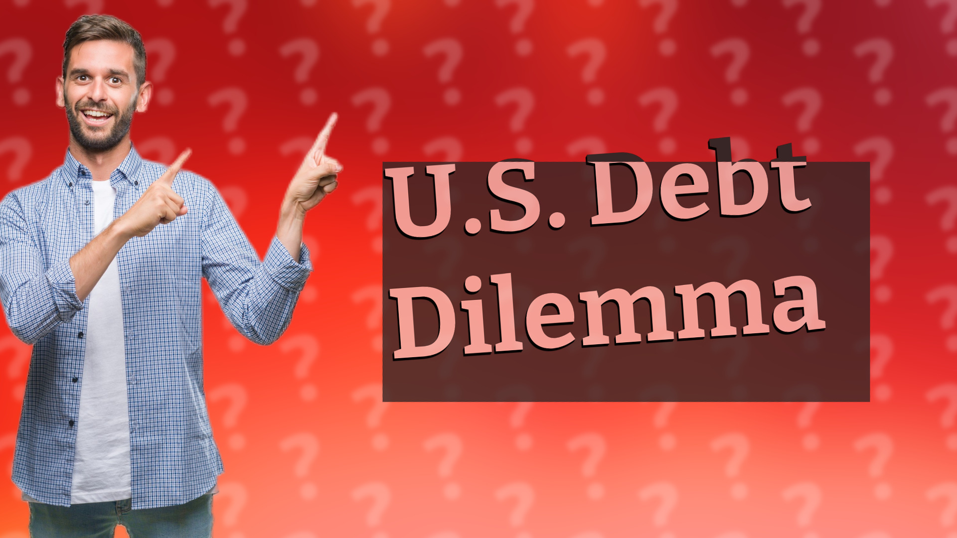 U.S. Debt Dilemma