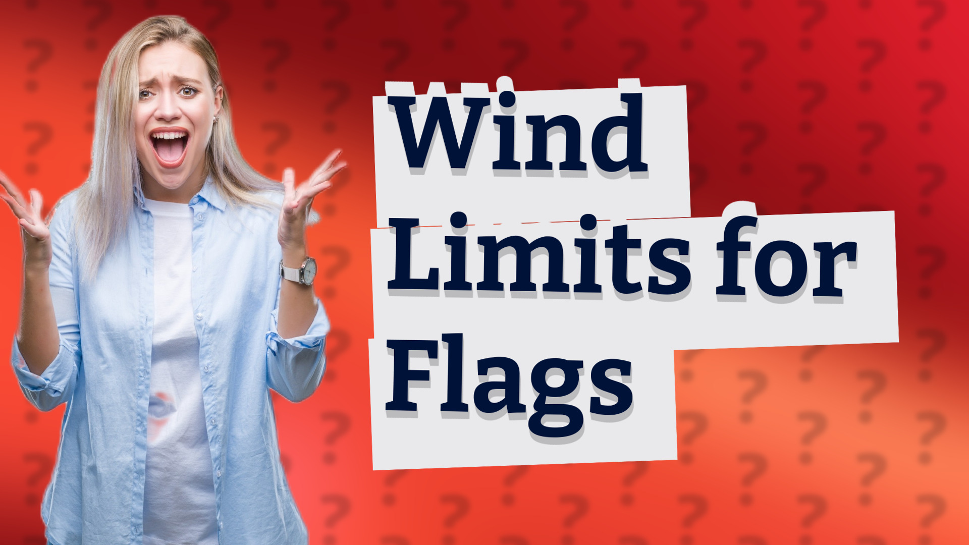 Wind Limits for Flags