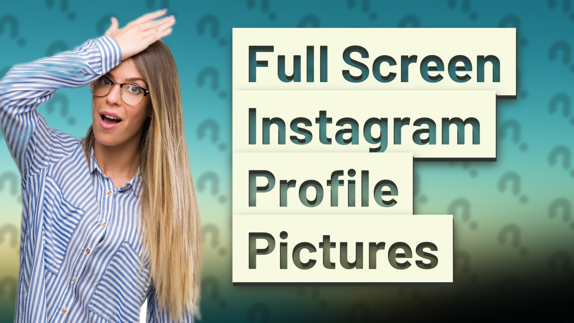 Full Screen Instagram Profile Pictures