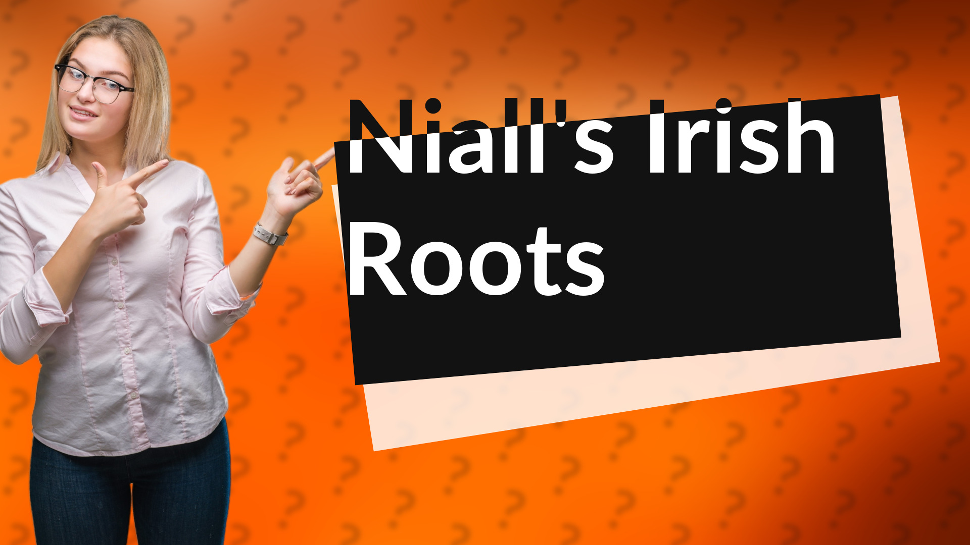 Niall's Irish Roots