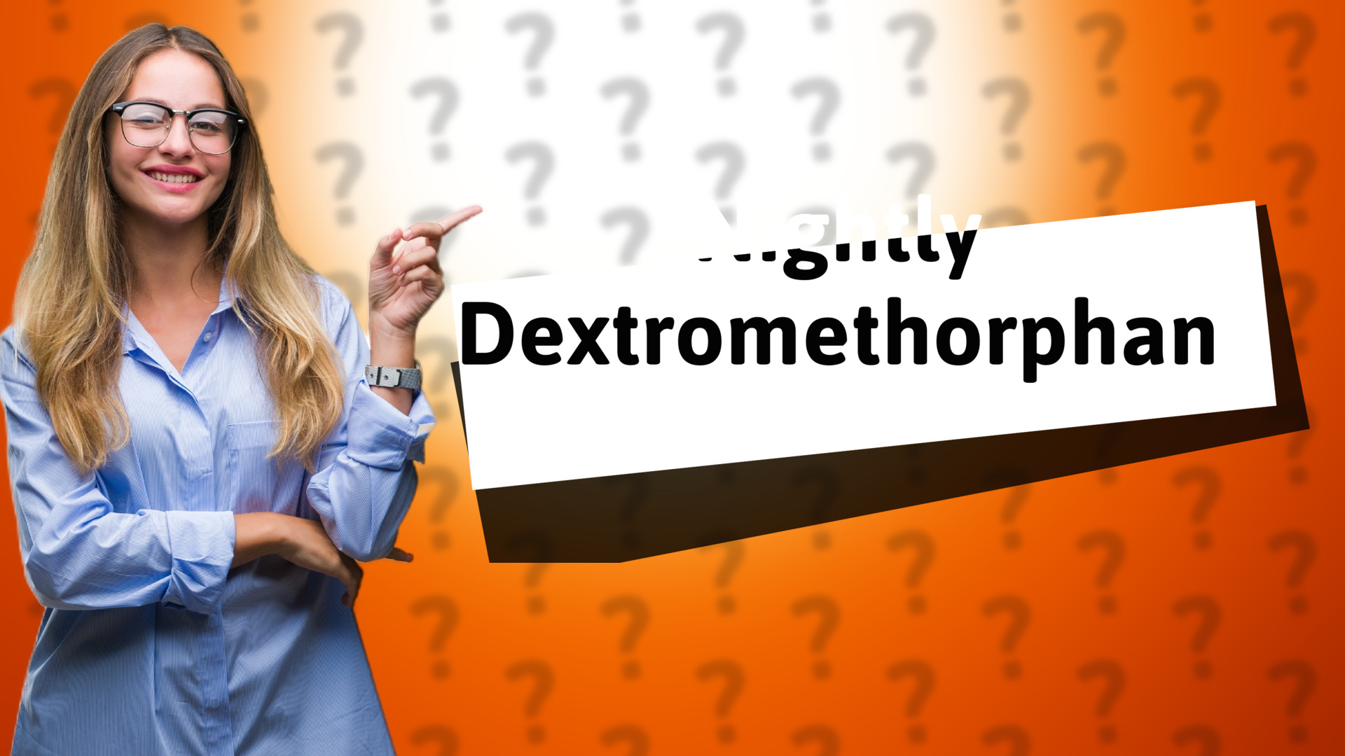 Nightly Dextromethorphan