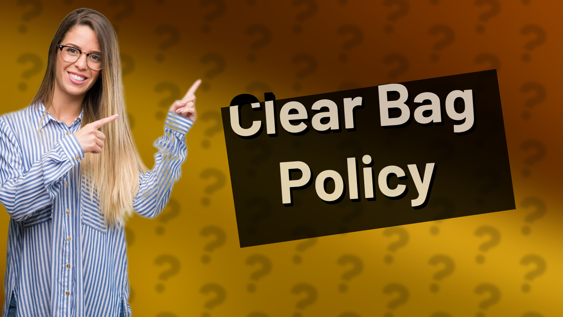 Clear Bag Policy