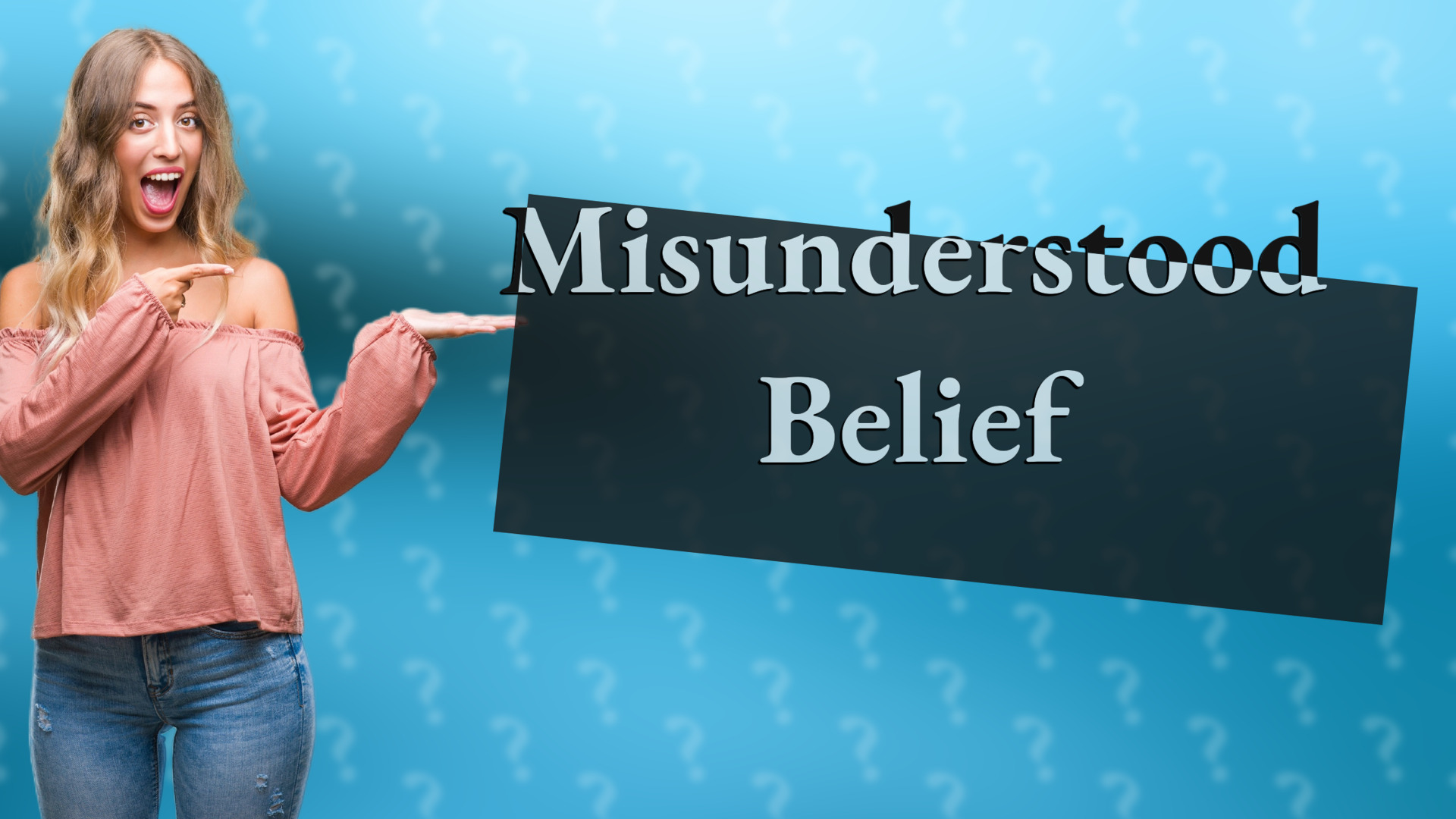 Misunderstood Belief