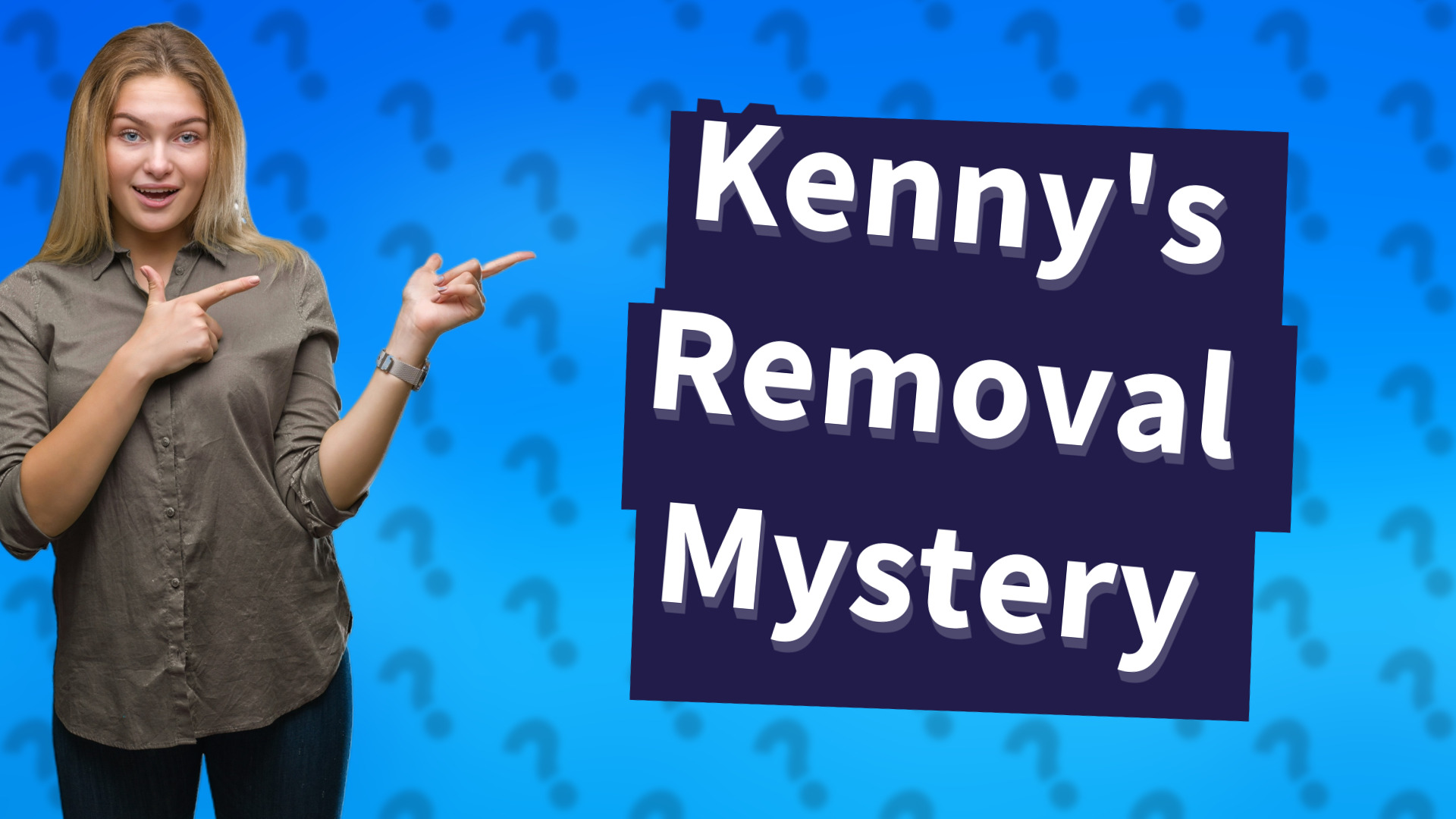 Kenny's Removal Mystery