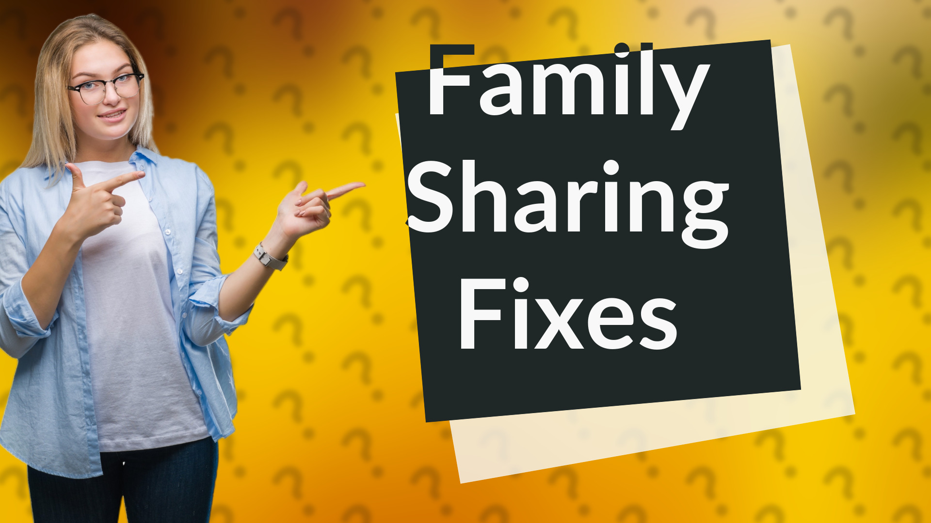 Family Sharing Fixes
