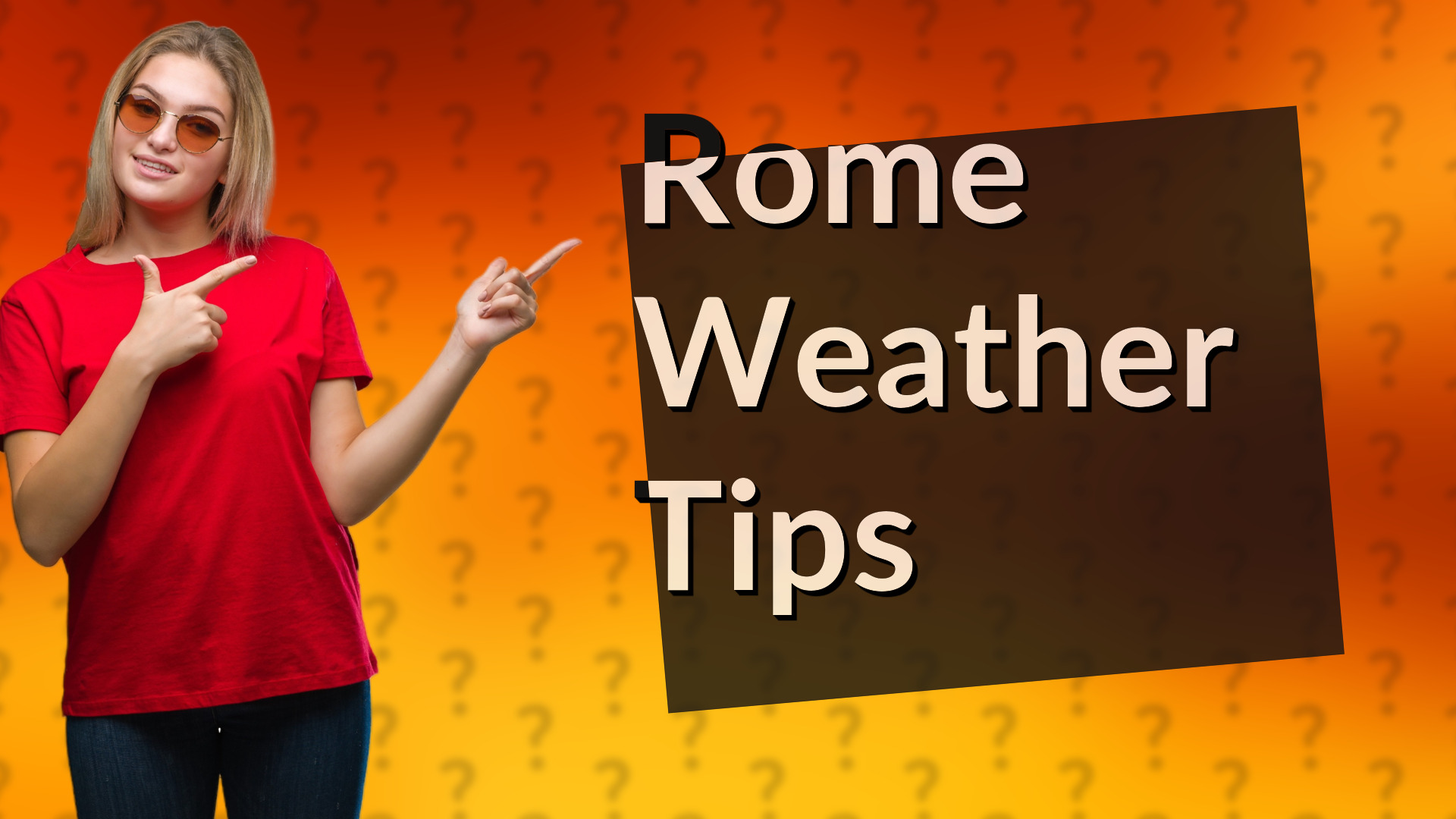 Rome Weather Tips