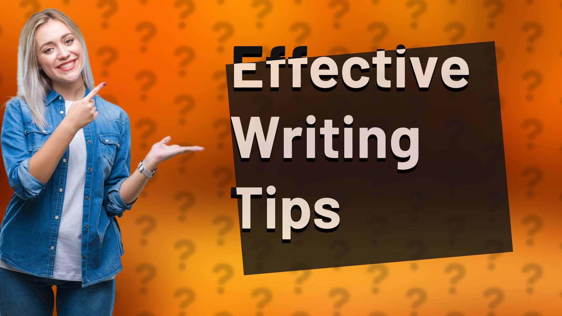 Effective Writing Tips