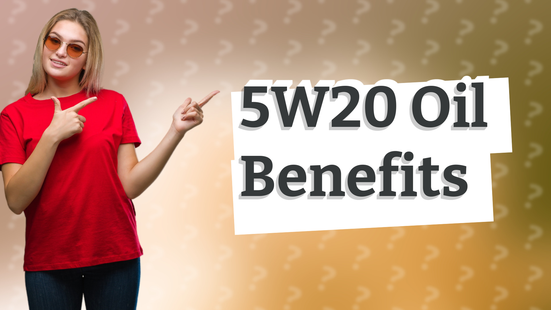 5W20 Oil Benefits
