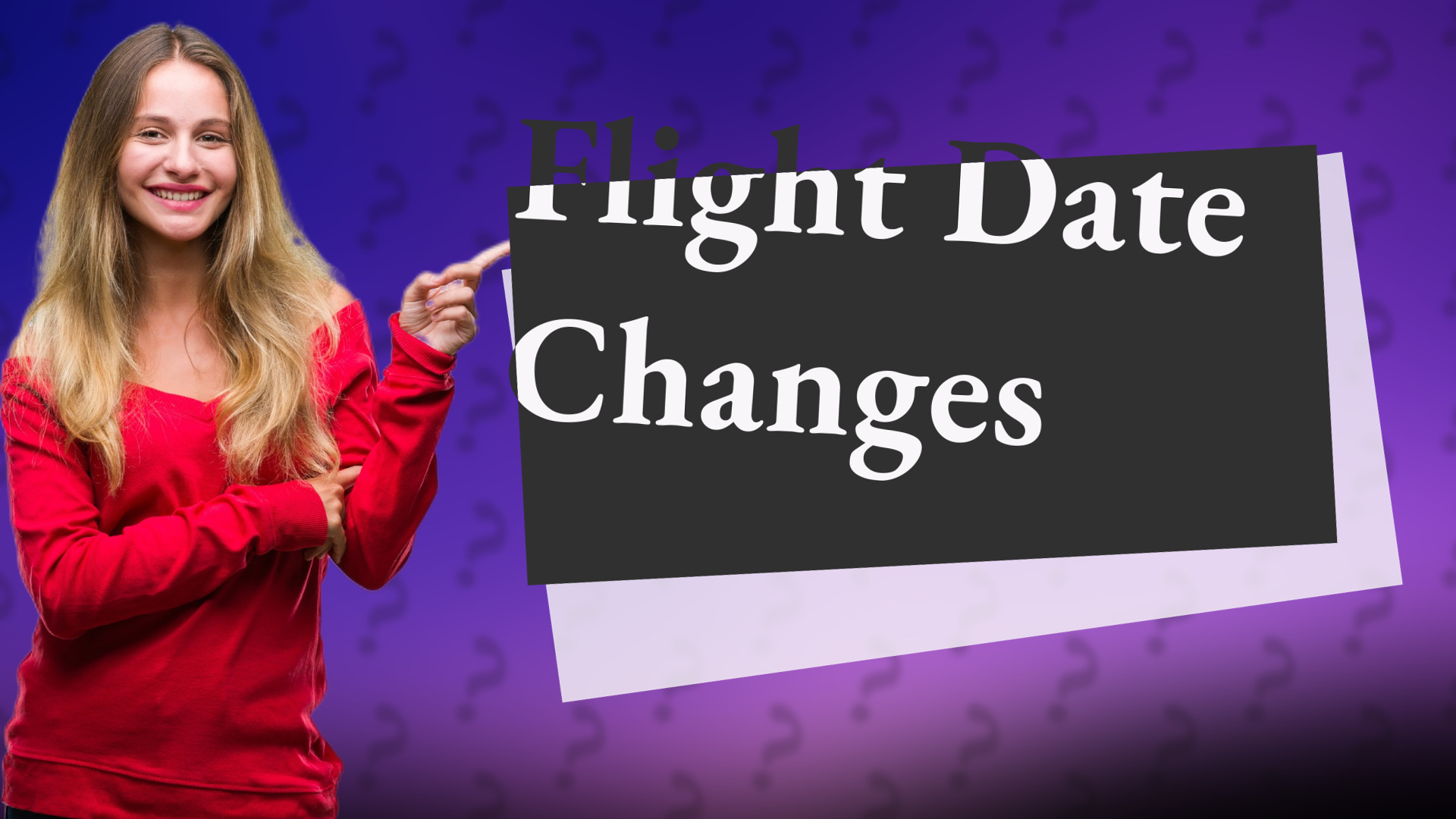 Flight Date Changes