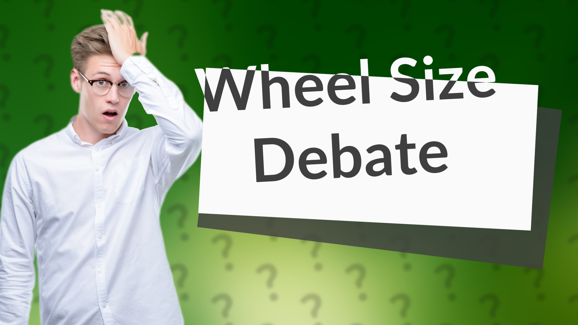Wheel Size Debate