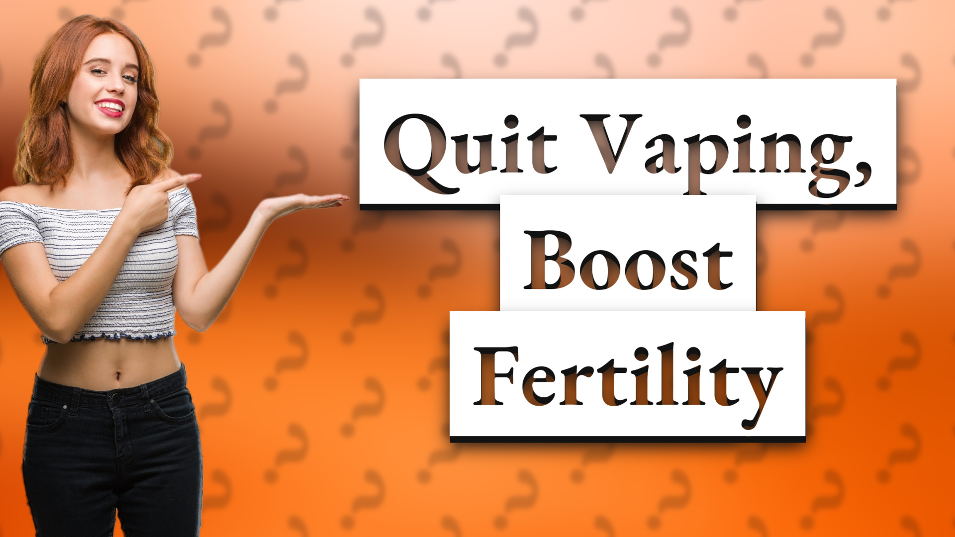 Quit Vaping, Boost Fertility