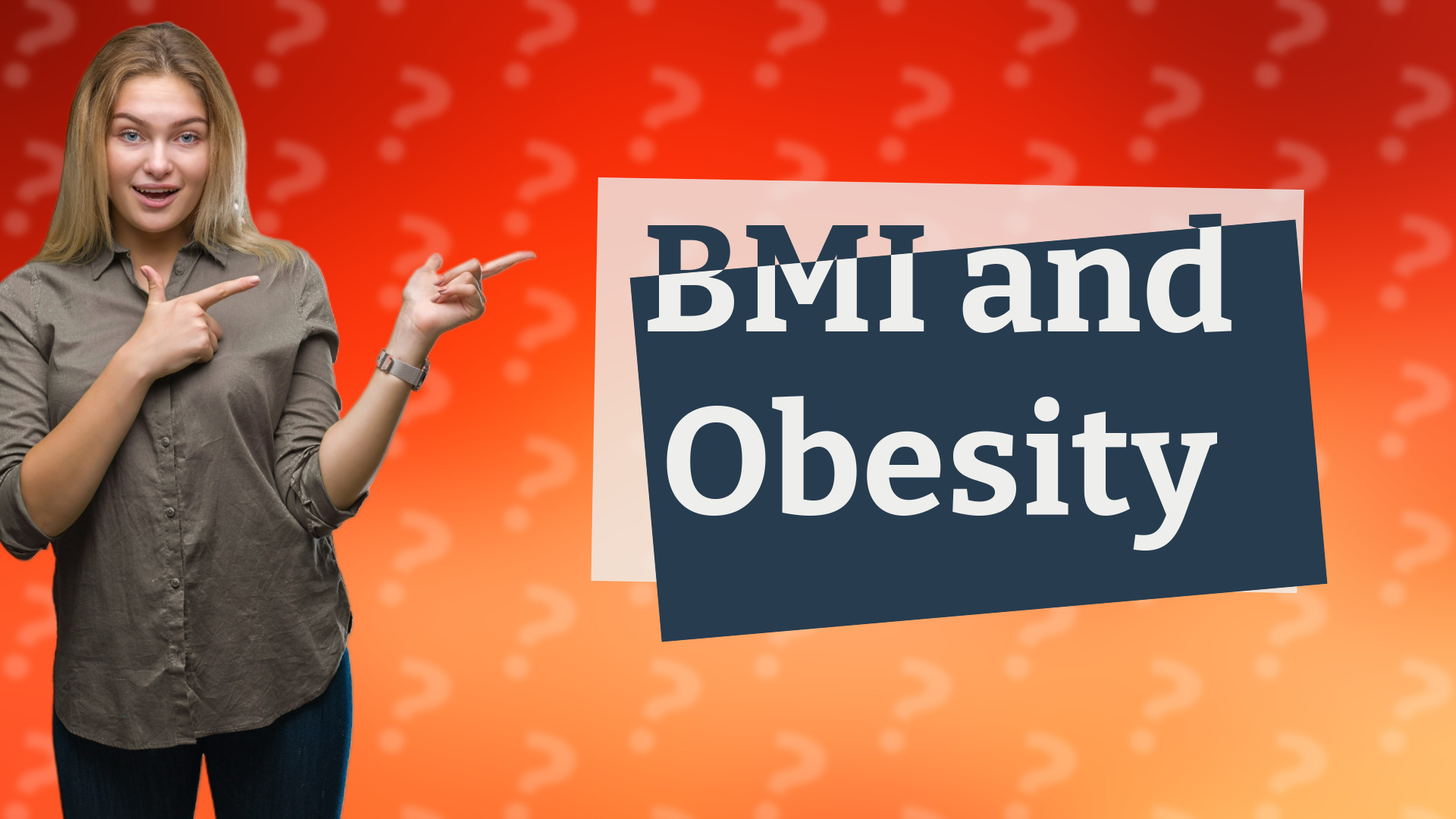 BMI and Obesity