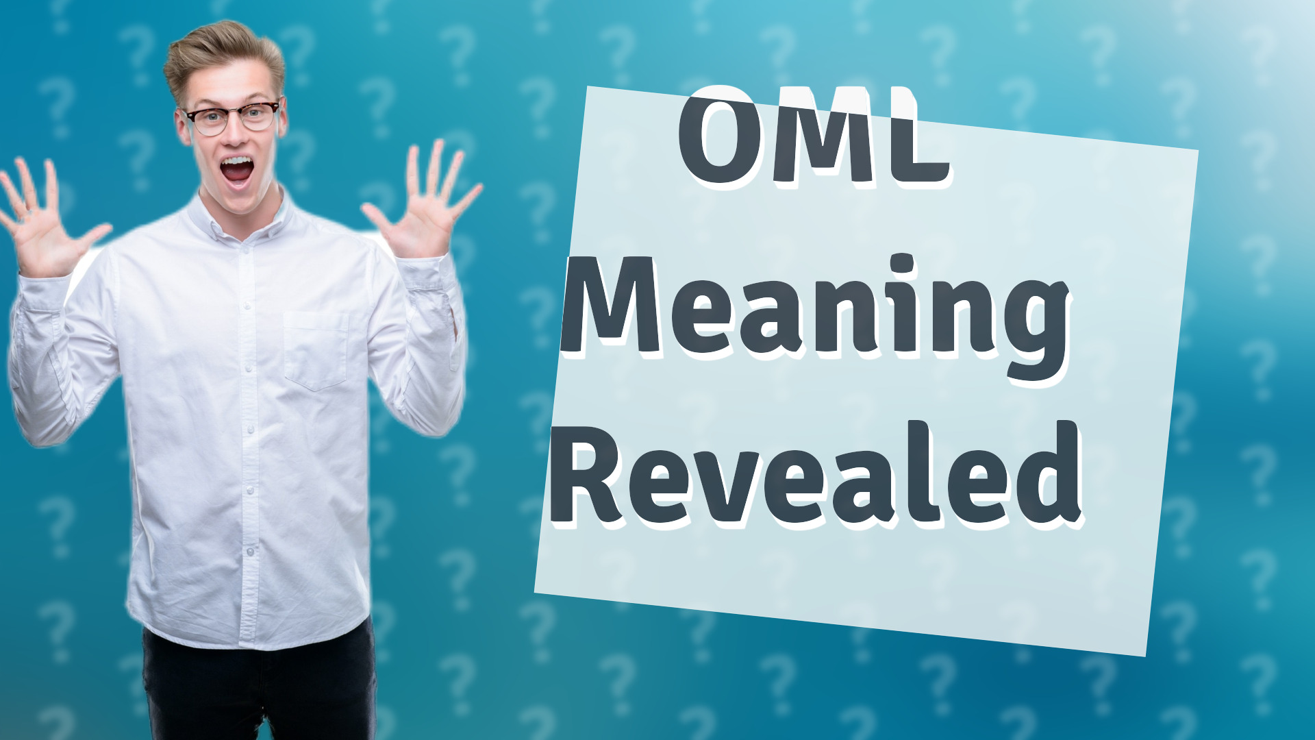 OML Meaning Revealed