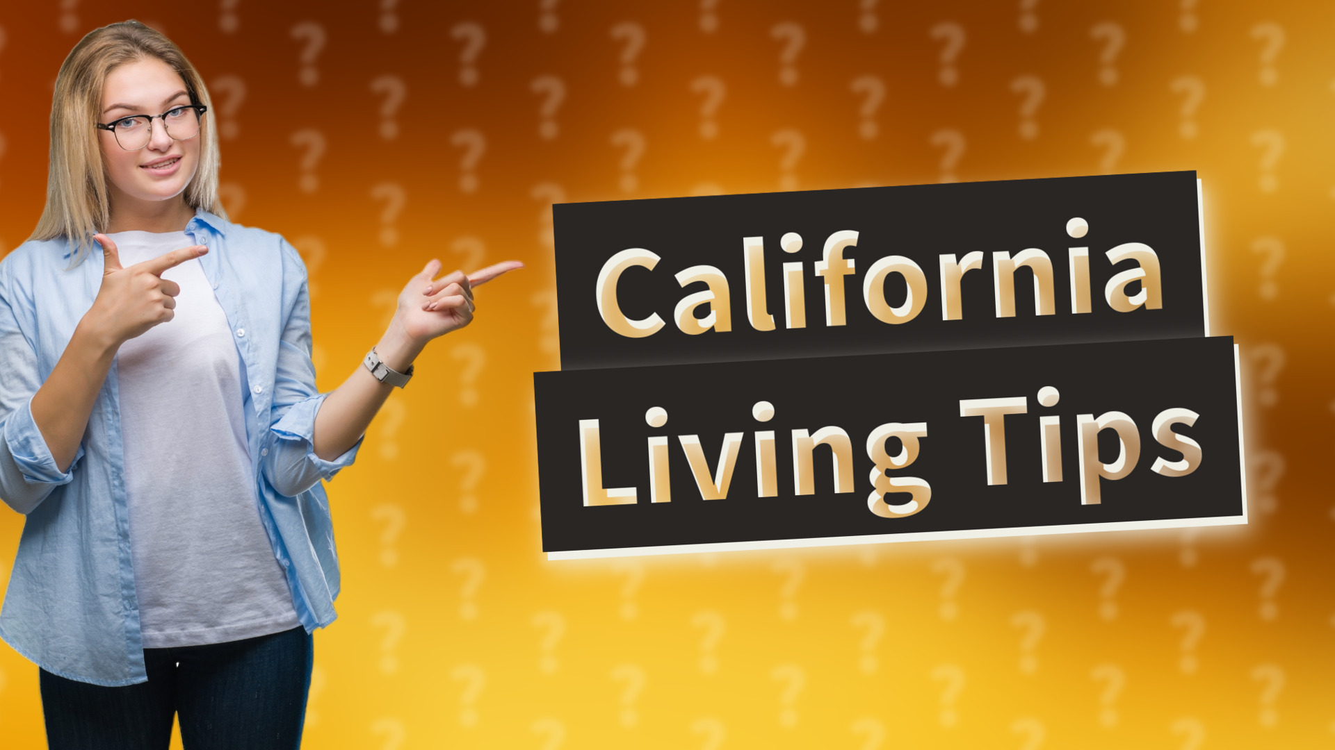 California Living Tips