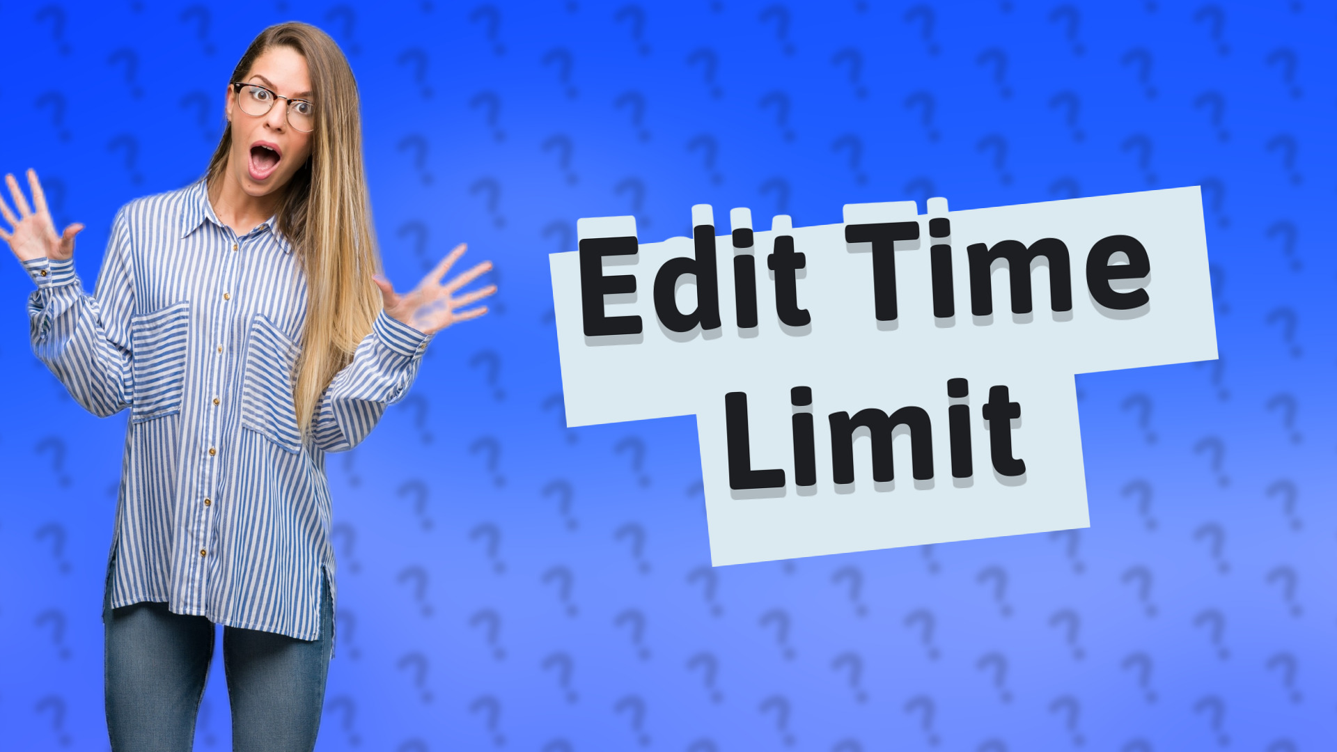 Edit Time Limit
