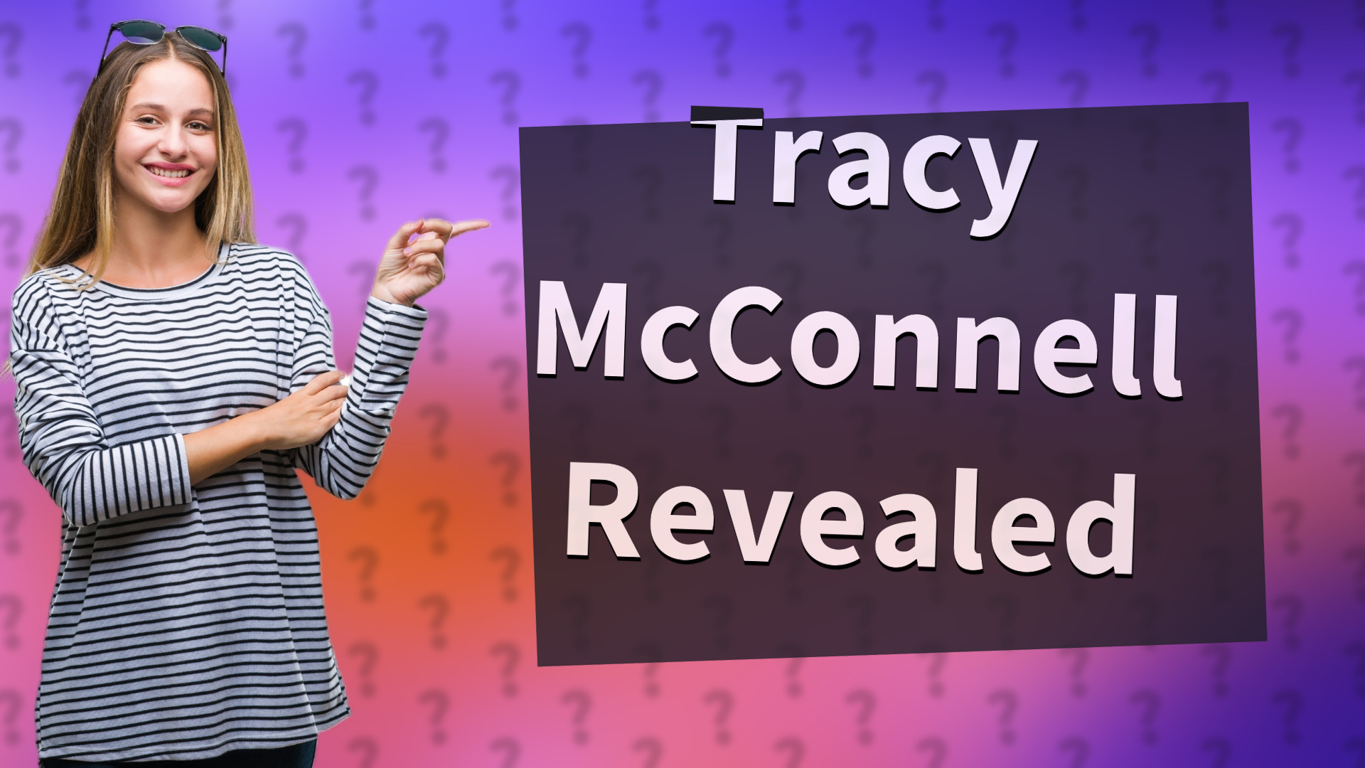 Tracy McConnell Revealed