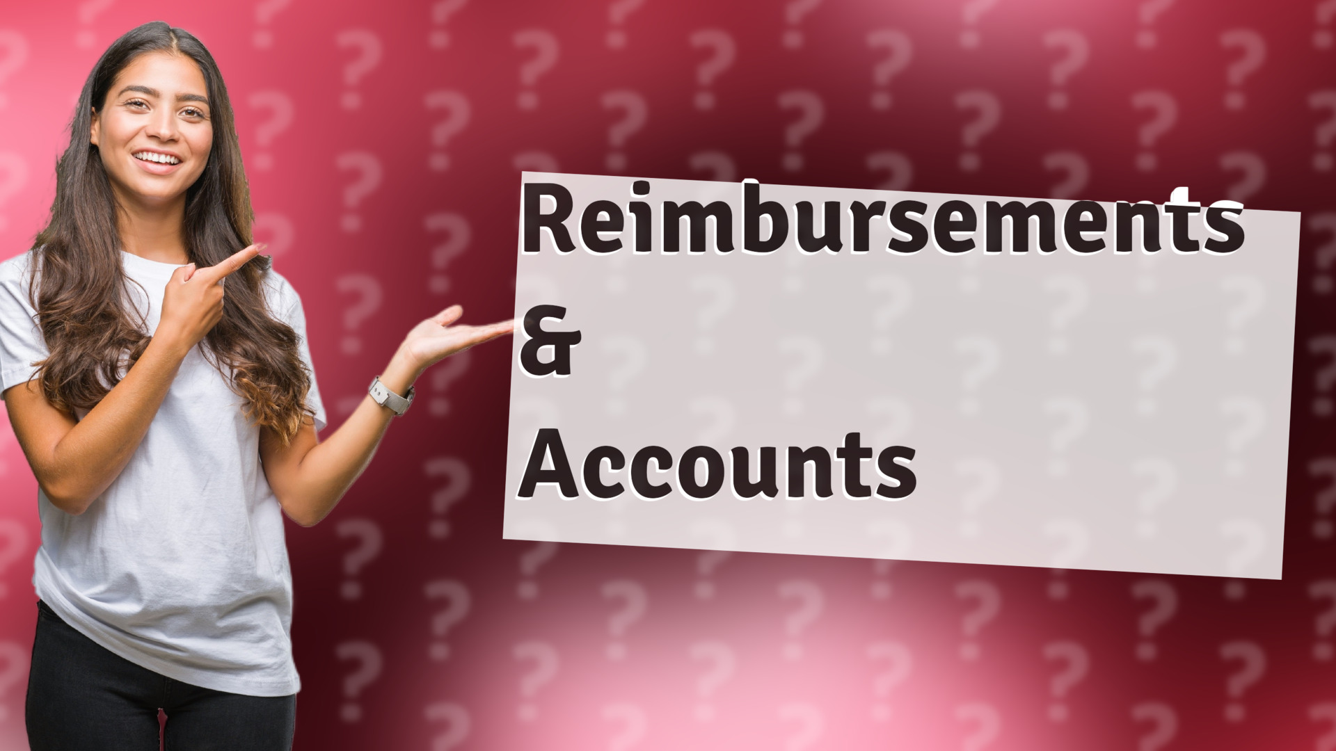 Reimbursements & Accounts