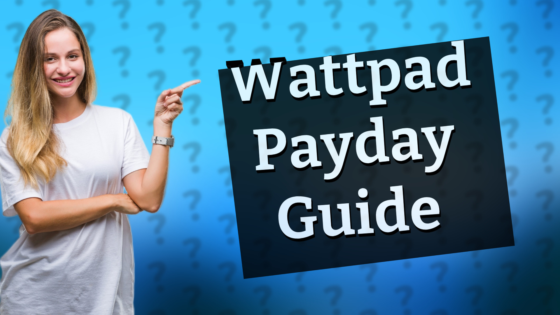 Wattpad Payday Guide