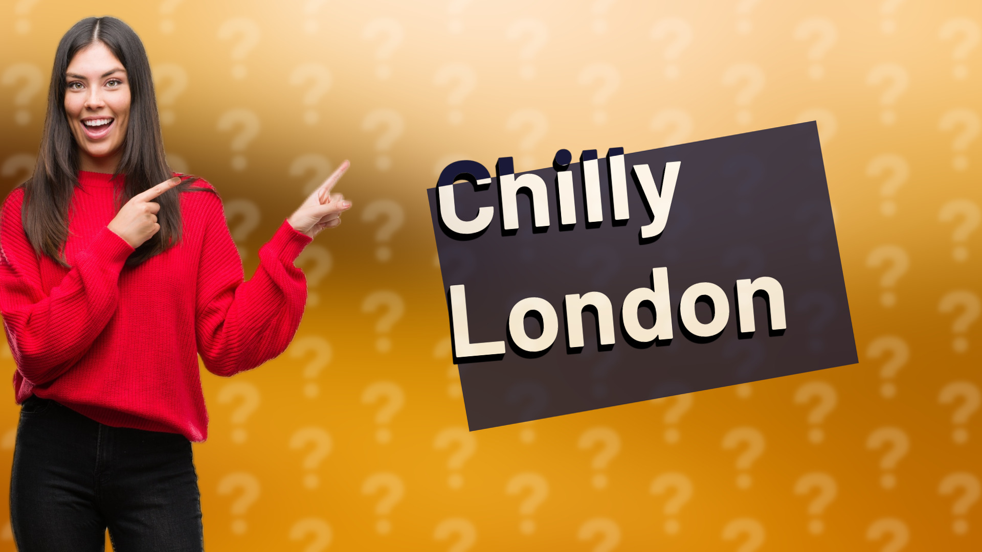 Chilly London