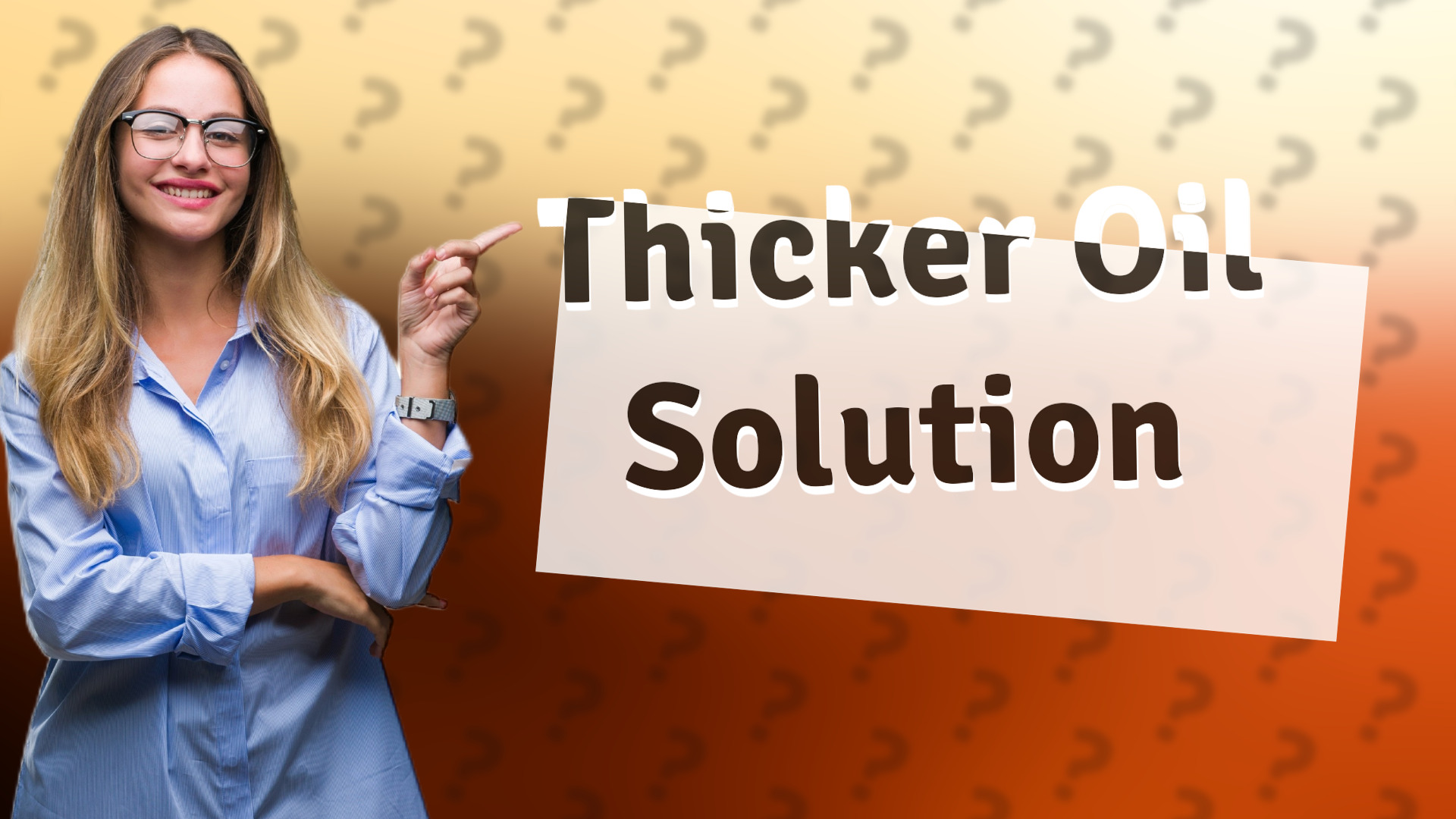 Thicker Oil Solution