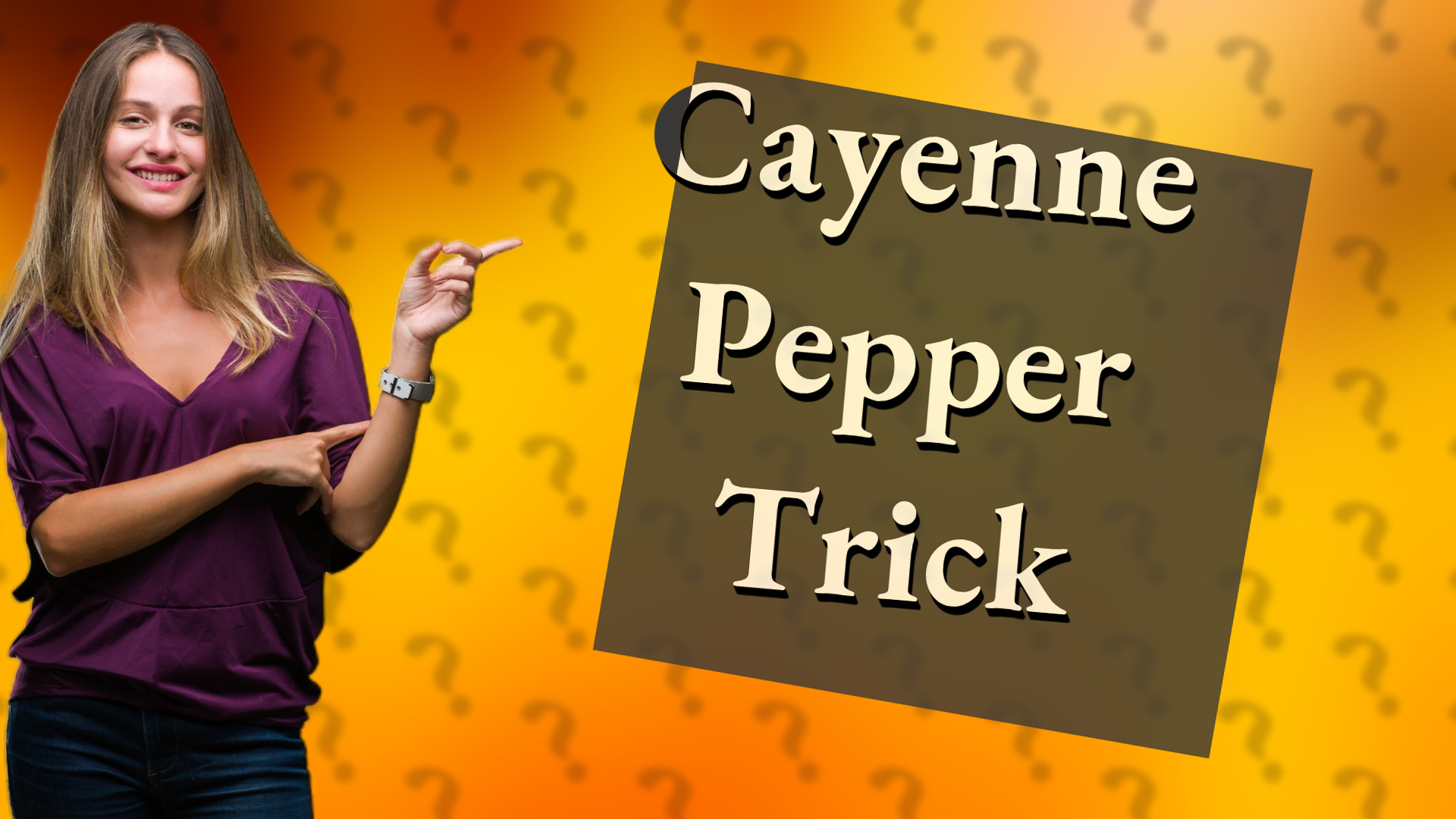 Cayenne Pepper Trick