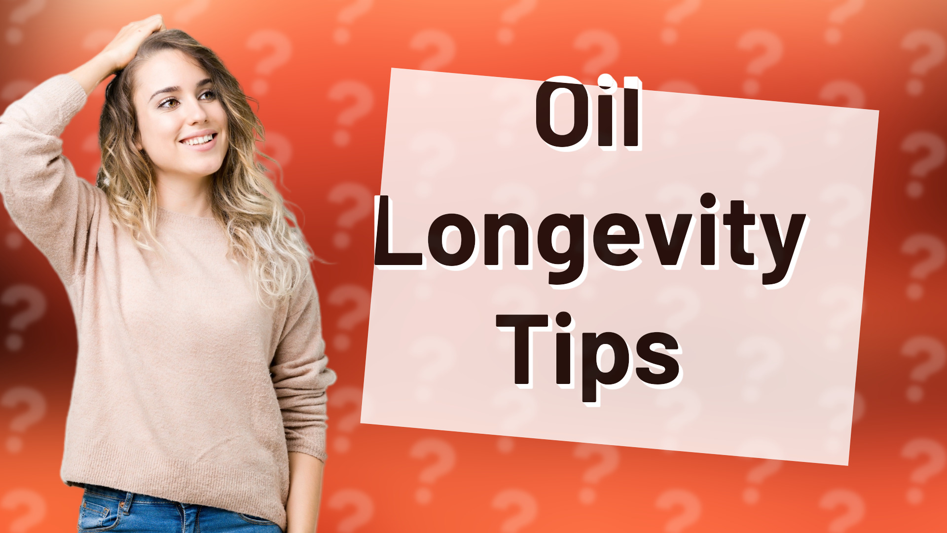 Oil Longevity Tips