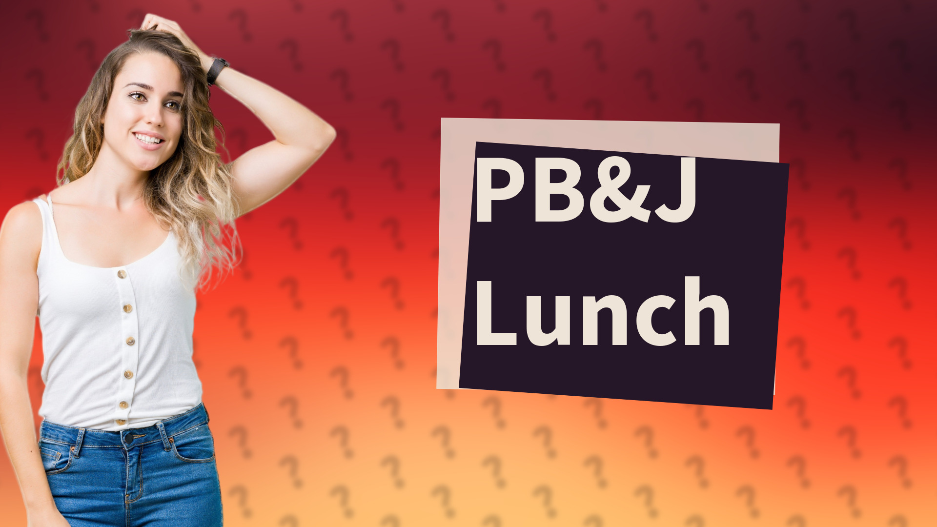 PB&J Lunch