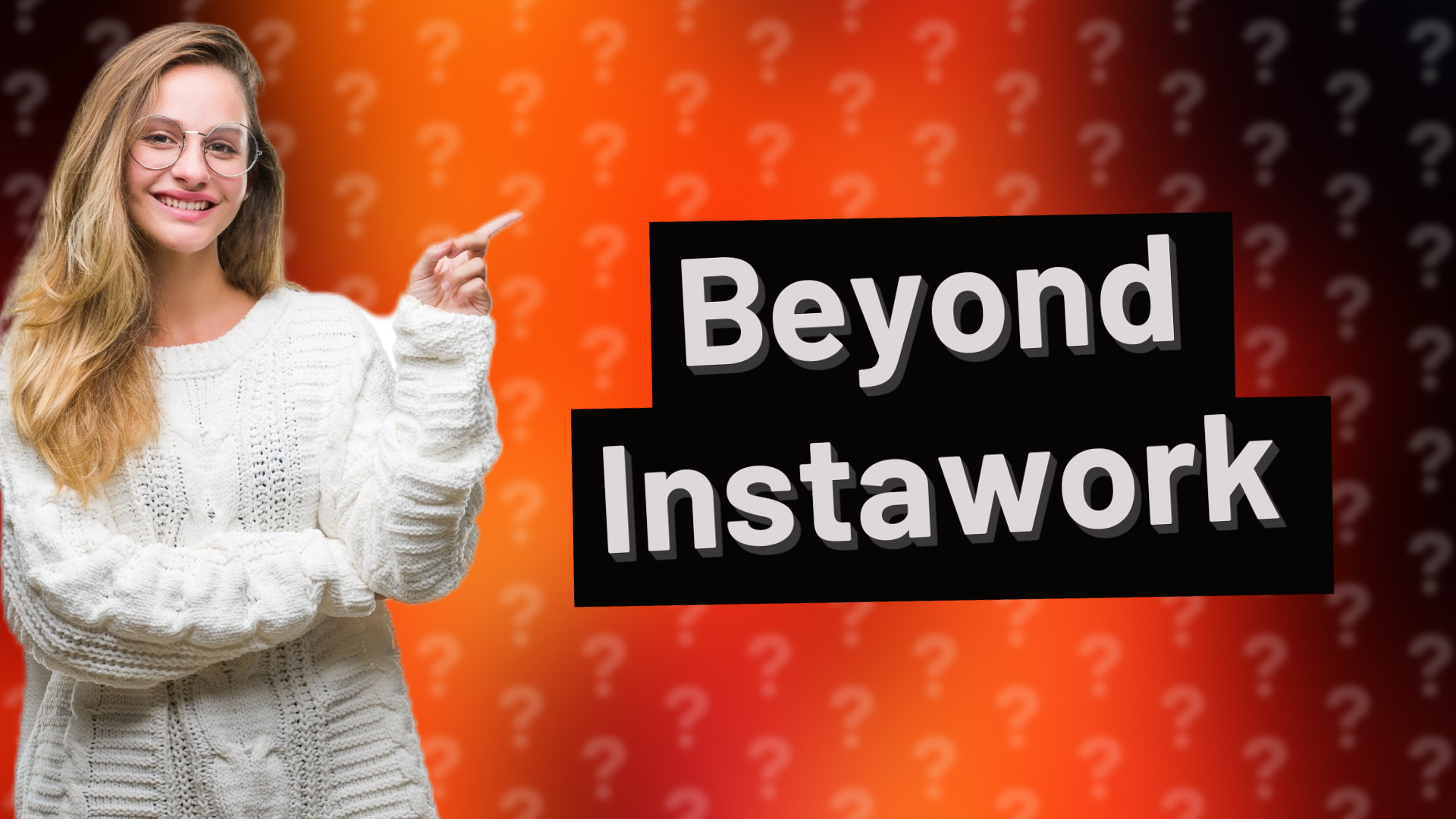 Beyond Instawork