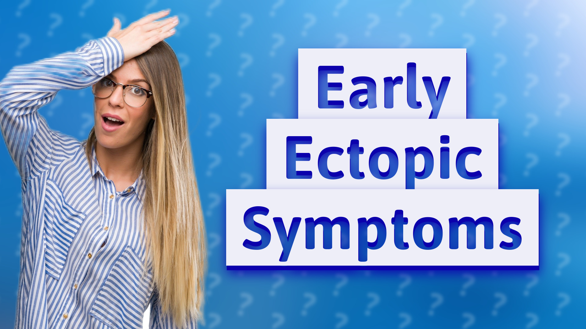 Early Ectopic Symptoms