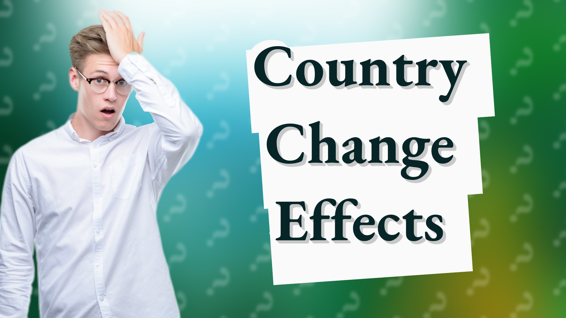 Country Change Effects