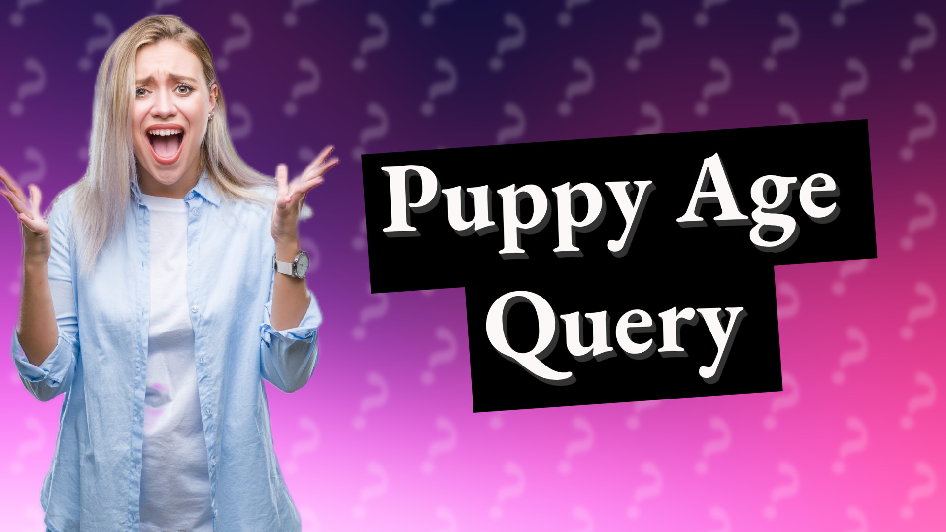 Puppy Age Query