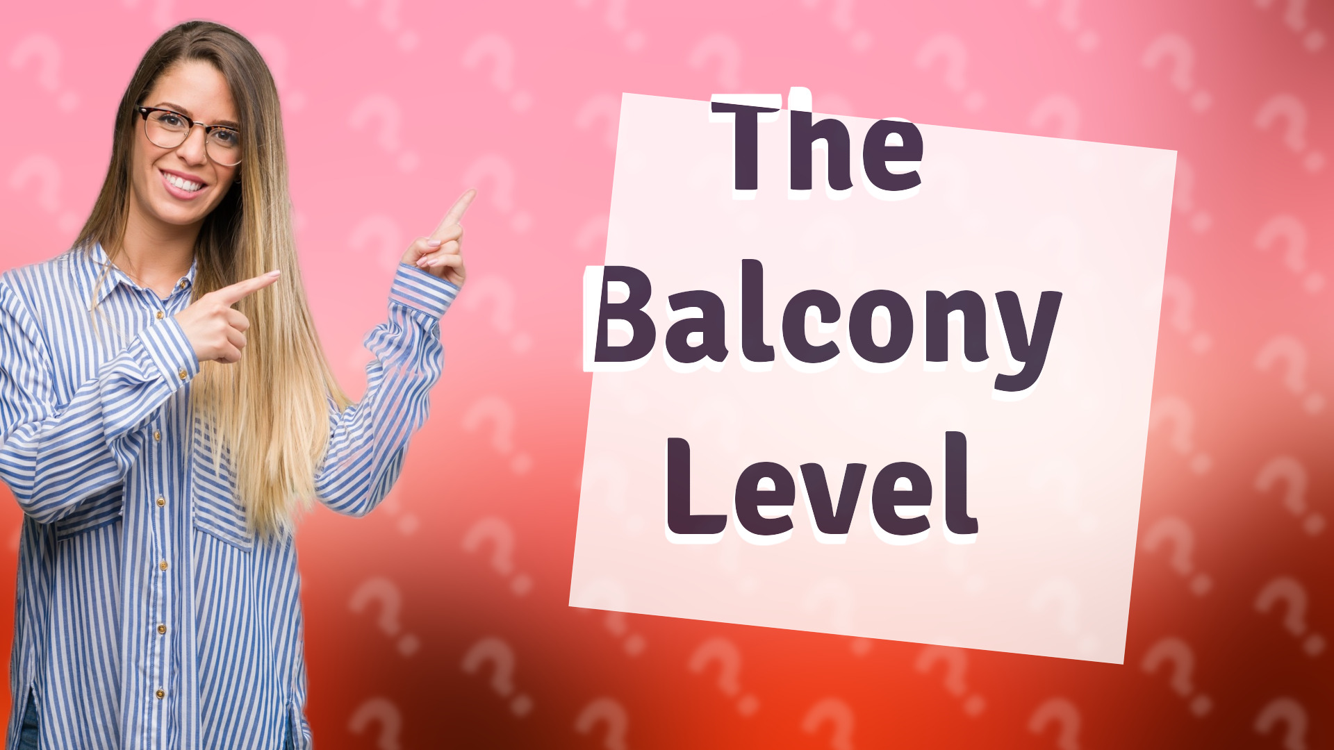 The Balcony Level