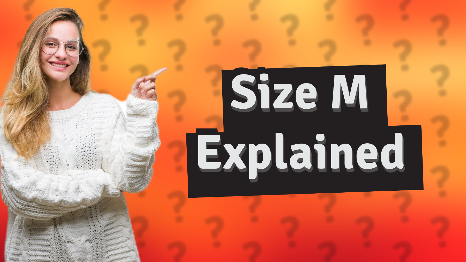 Size M Explained