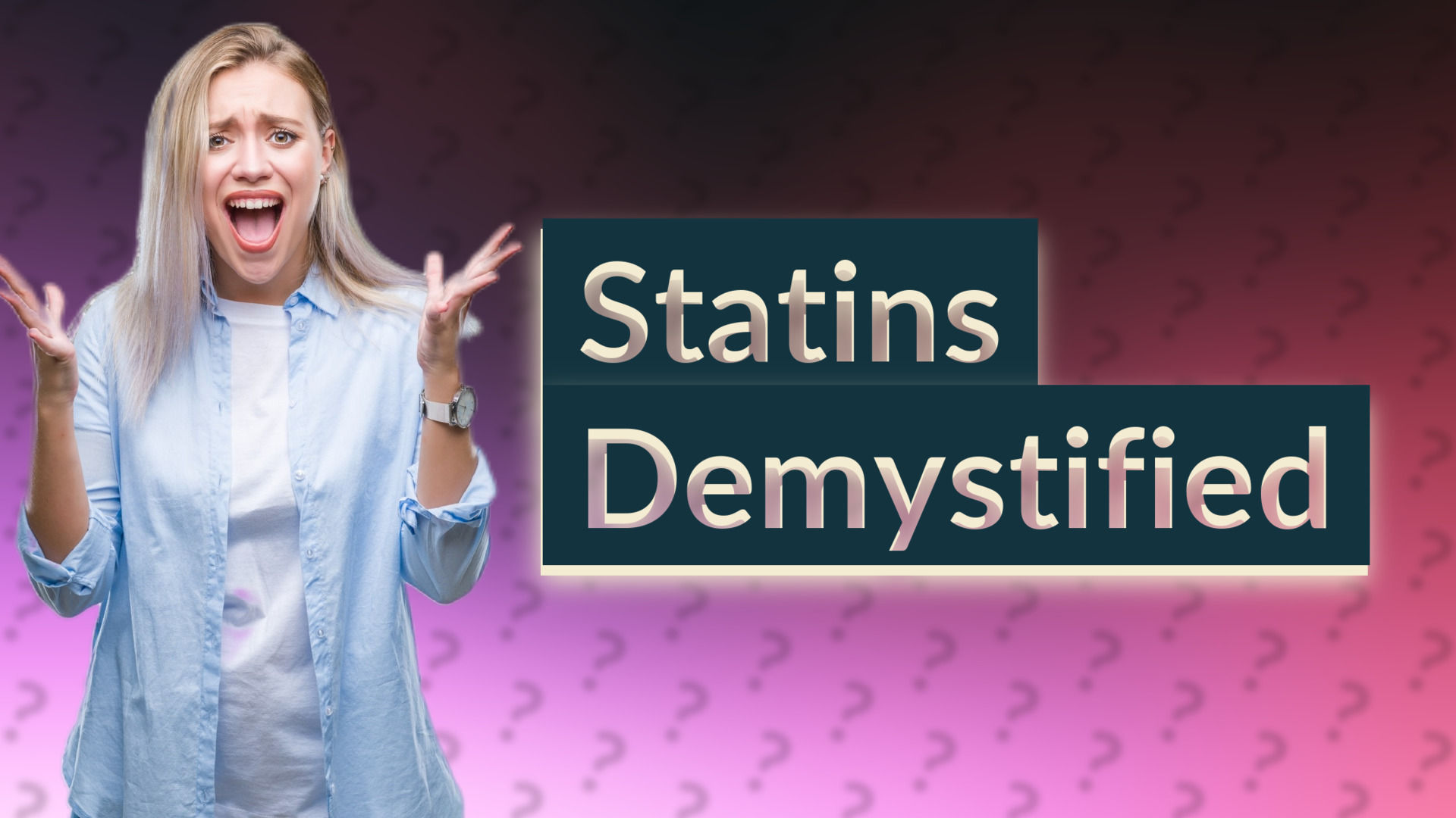 Statins Demystified