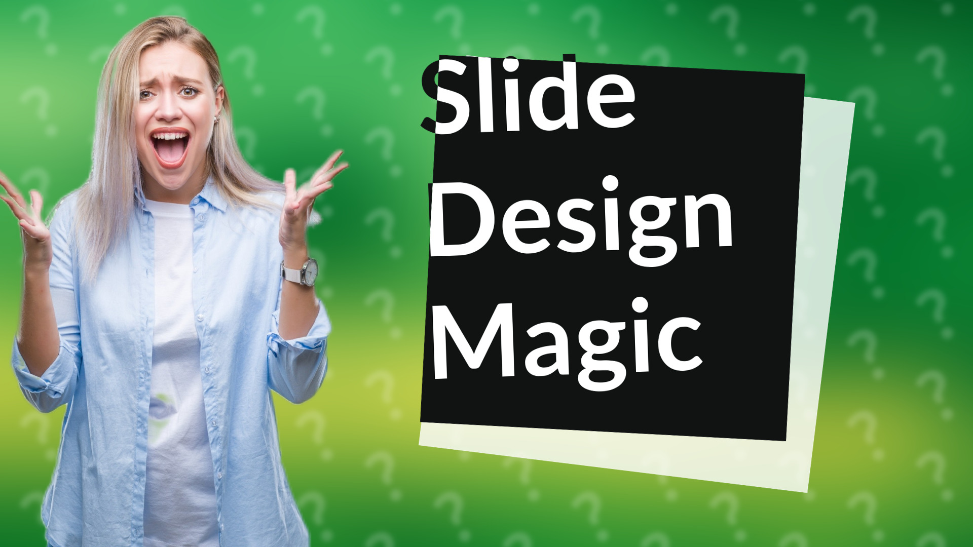 Slide Design Magic
