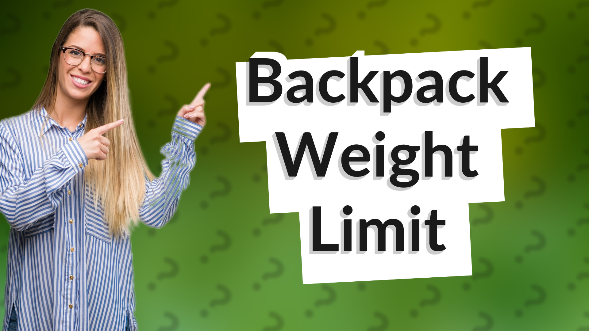 Backpack Weight Limit