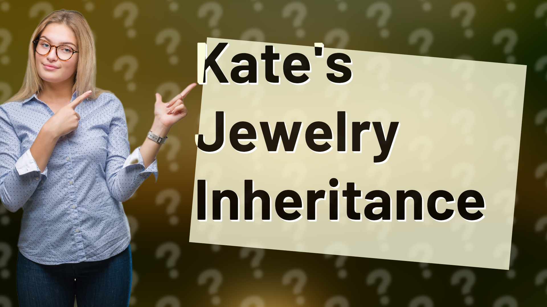 Kate's Jewelry Inheritance