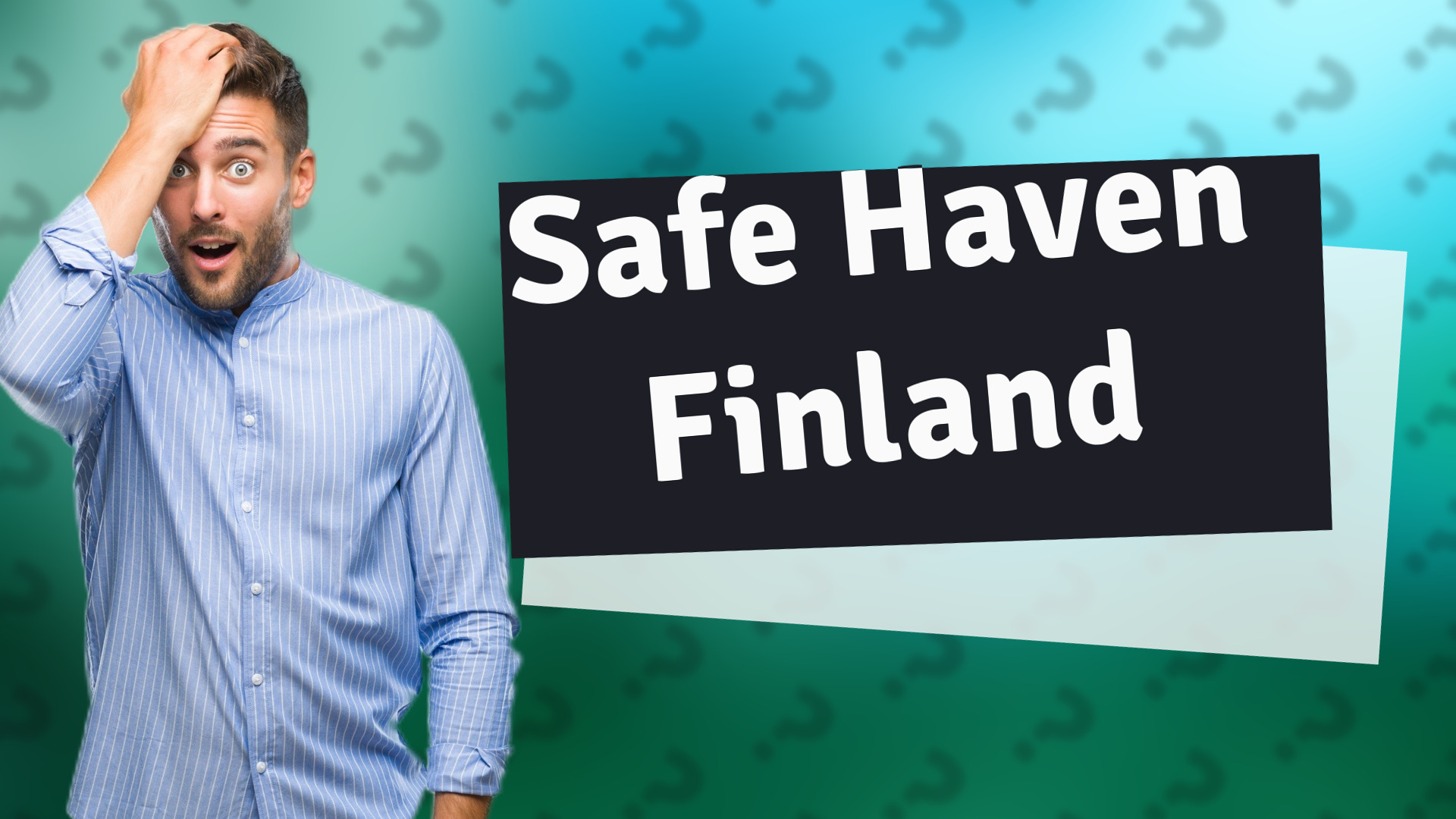 Safe Haven Finland