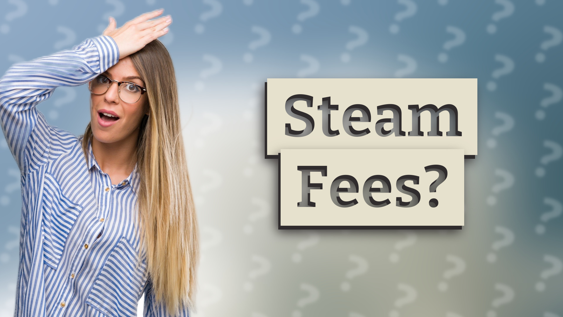 Steam Fees?