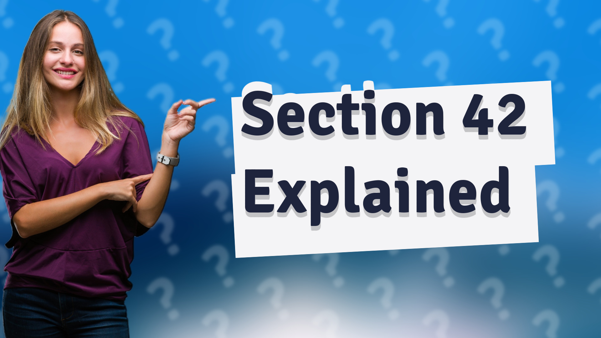 Section 42 Explained