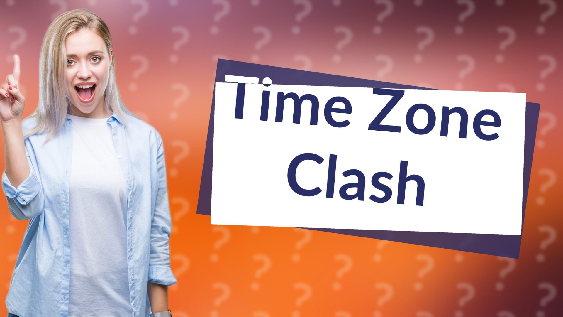 Time Zone Clash