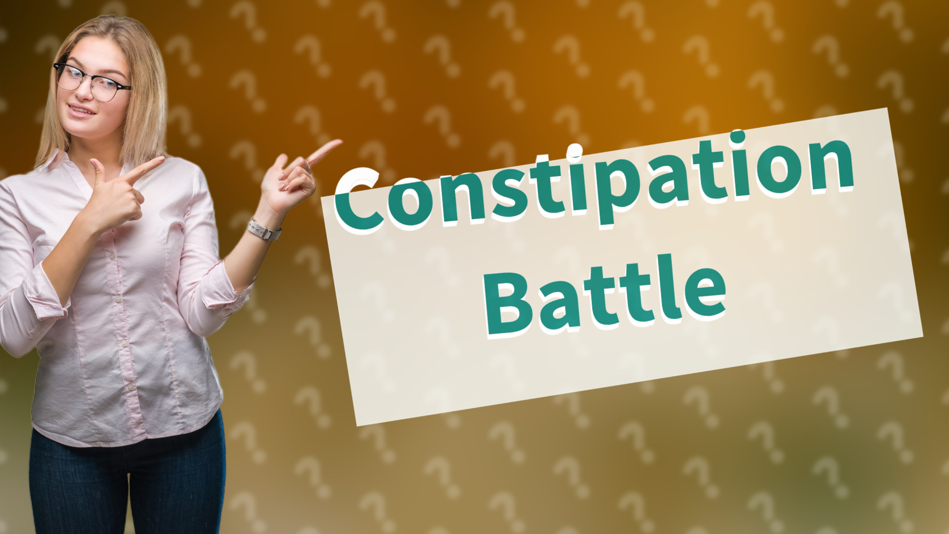 Constipation Battle