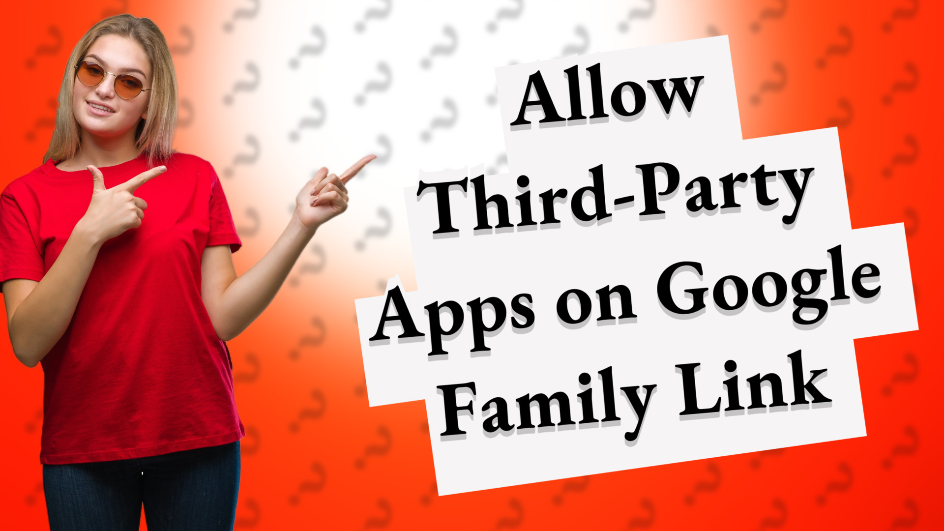 Allow Third-Party Apps on Google Family Link
