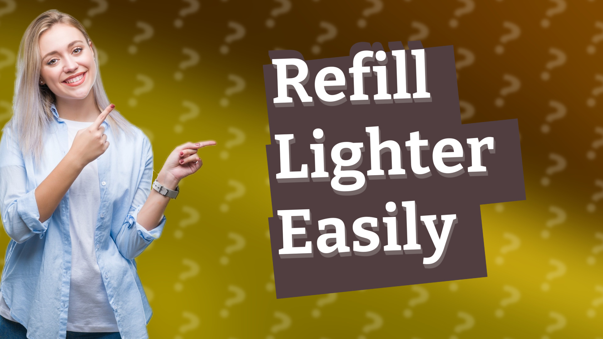 Refill Lighter Easily