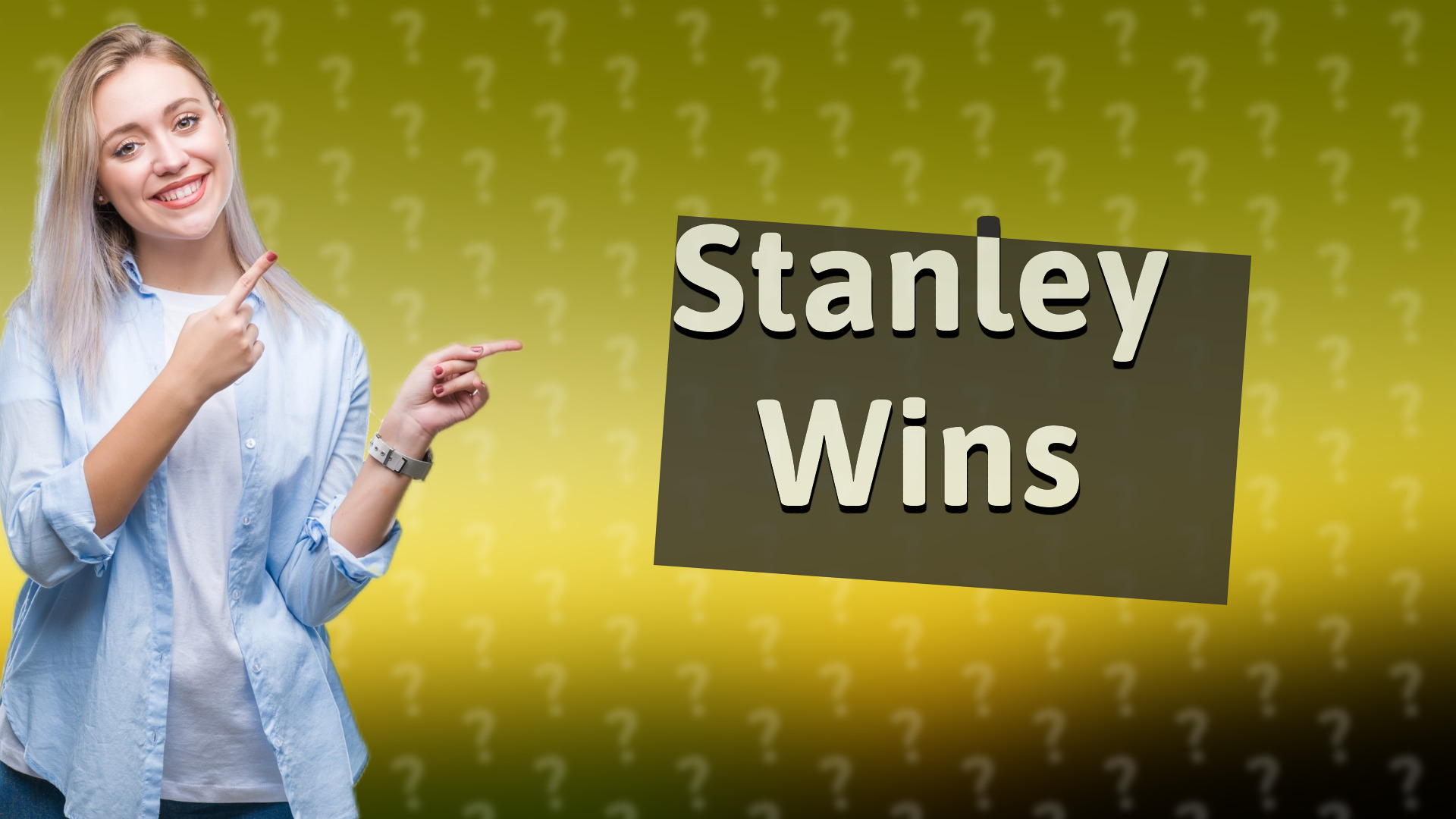 Stanley Wins