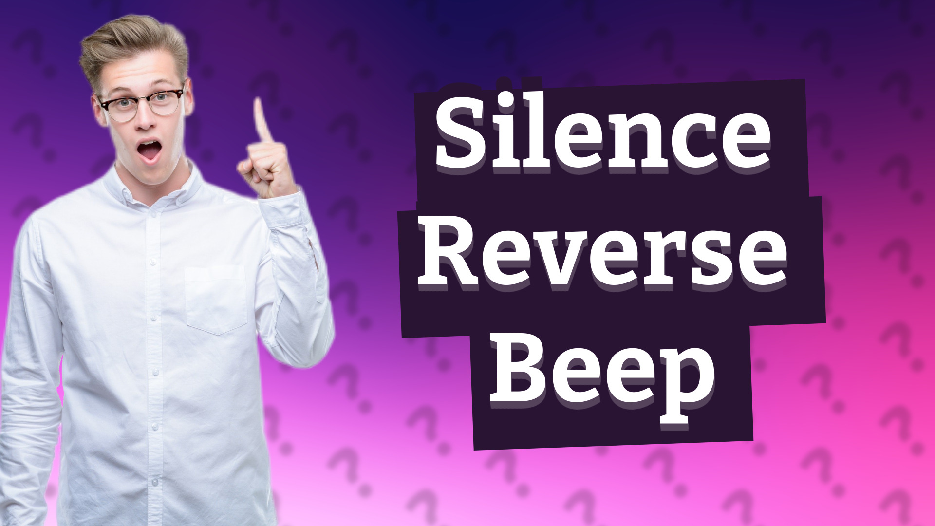 Silence Reverse Beep